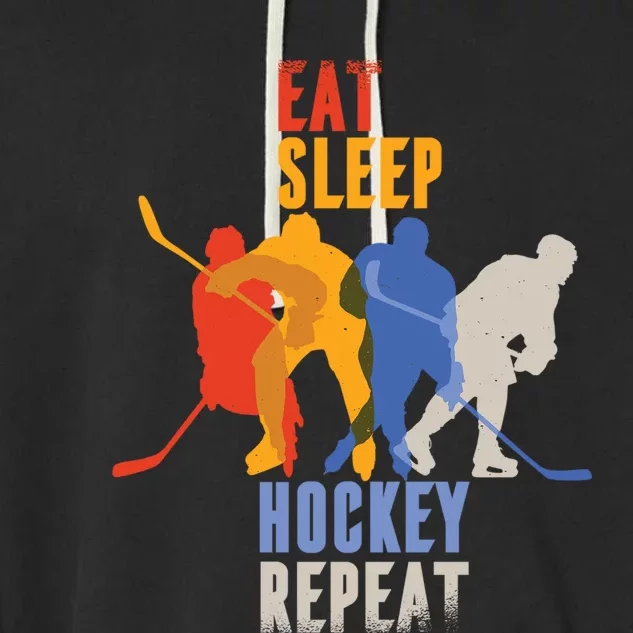 Eat Sleep Hockey Repeat Funny Busy Player Meme Cool Gift Garment-Dyed Fleece Hoodie