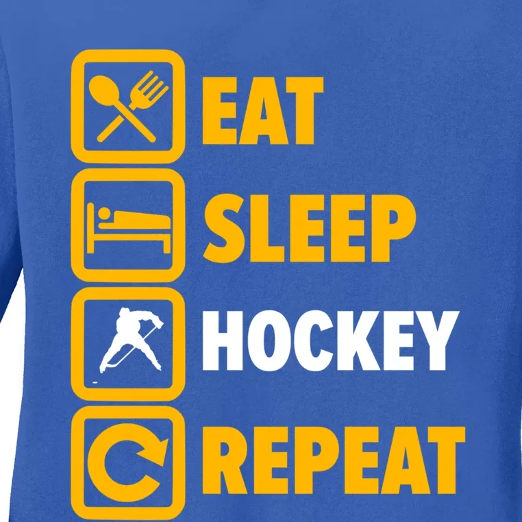 Eat Sleep Hockey Repeat Hockey Player Great Gift Ladies Long Sleeve Shirt