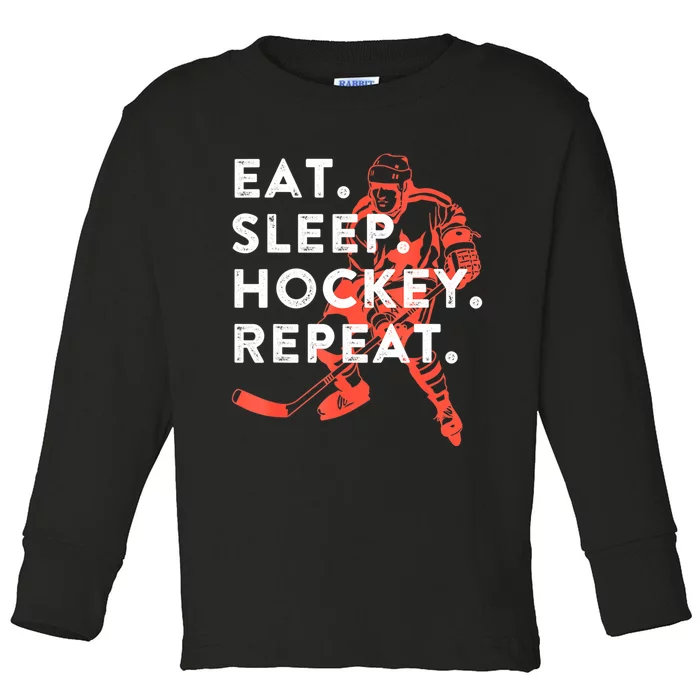 Eat Sleep Hockey Repeat Gift Toddler Long Sleeve Shirt