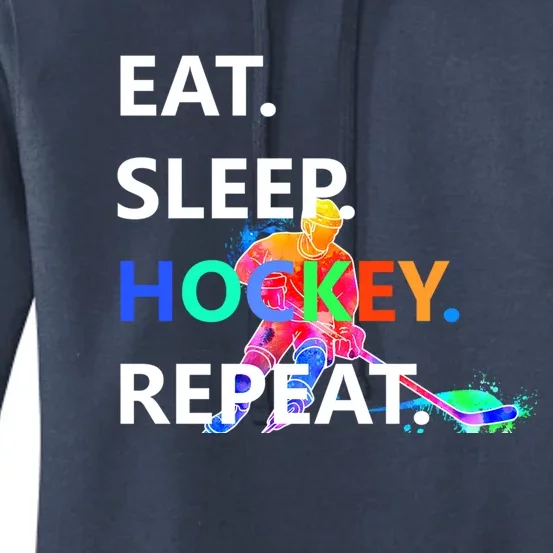 Eat Sleep Hockey Repeat Gift Wow Gift Women's Pullover Hoodie