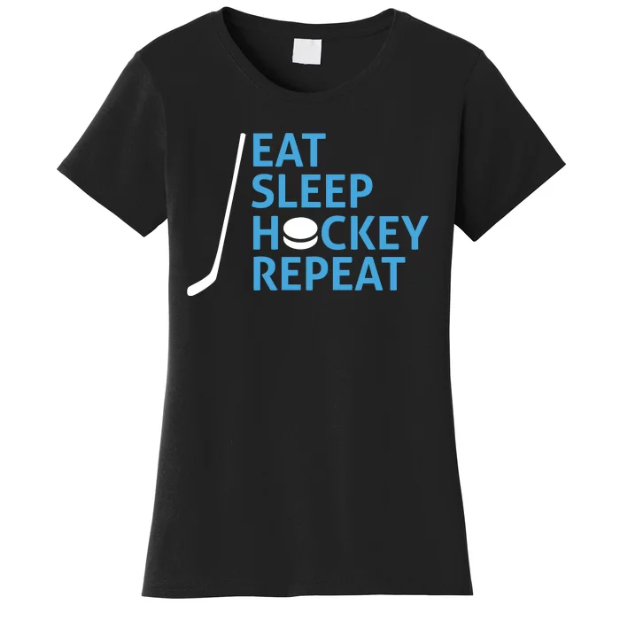 Eat Sleep Hockey Repeat Women's T-Shirt