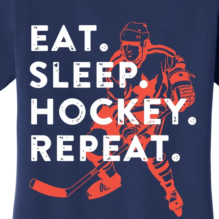 Eat Sleep Hockey Repeat Women's T-Shirt