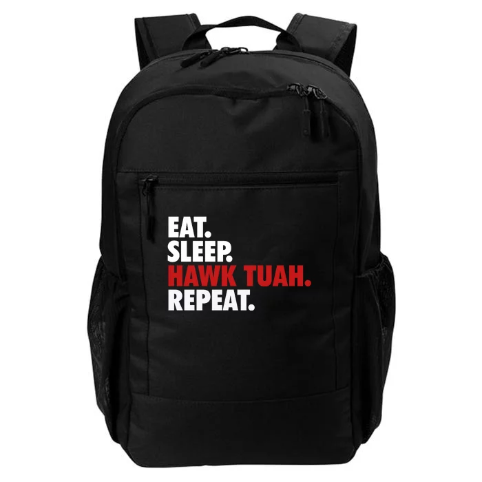 Eat Sleep Hawk Tuah Repeat Daily Commute Backpack