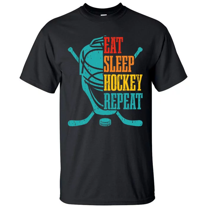 Eat Sleep Hockey Repeat Funny Hockey Player Tall T-Shirt