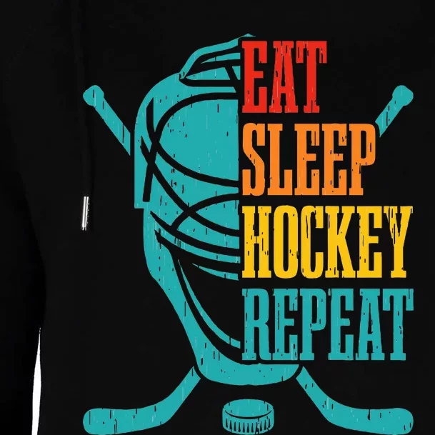 Eat Sleep Hockey Repeat Funny Hockey Player Womens Funnel Neck Pullover Hood