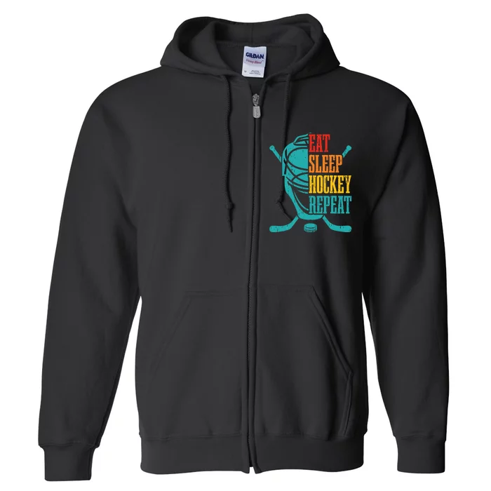 Eat Sleep Hockey Repeat Funny Hockey Player Full Zip Hoodie