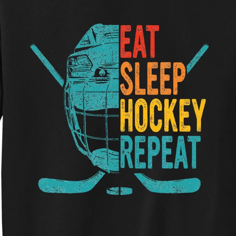 Eat Sleep Hockey Repeat Hockey Funny Ice Hockey Tall Sweatshirt