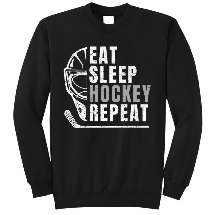 Eat Sleep Hockey Repeat Tall Sweatshirt