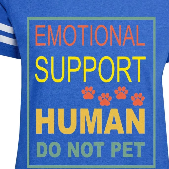 Emotional Support Human Pet Dog Owners Not Enza Ladies Jersey Football T-Shirt