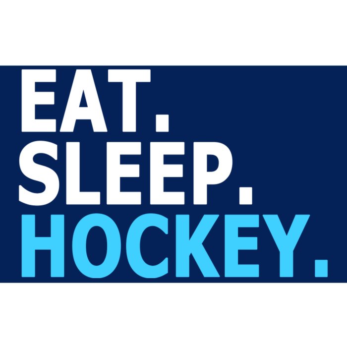 Eat. Sleep. Hockey. Bumper Sticker