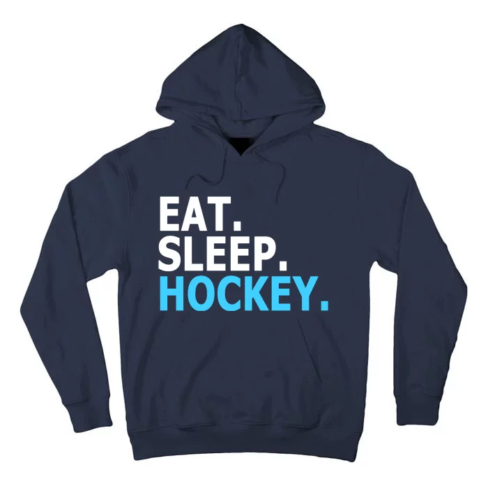 Eat. Sleep. Hockey. Tall Hoodie