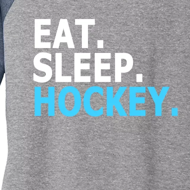 Eat. Sleep. Hockey. Women's Tri-Blend 3/4-Sleeve Raglan Shirt