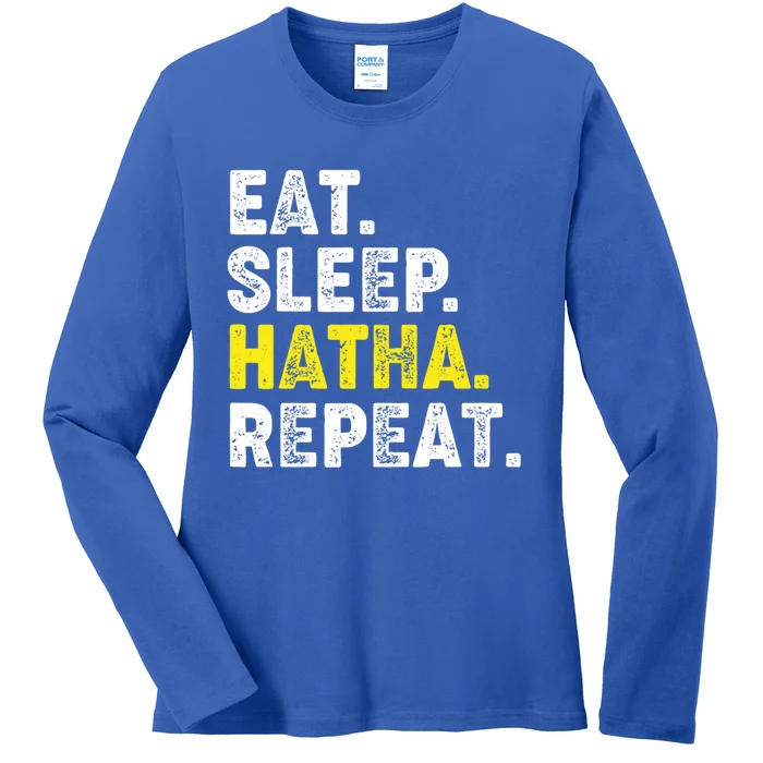 Eat Sleep Hatha Yoga Repeat! Funny Hatha Flow Yoga Phrase Gift Ladies Long Sleeve Shirt