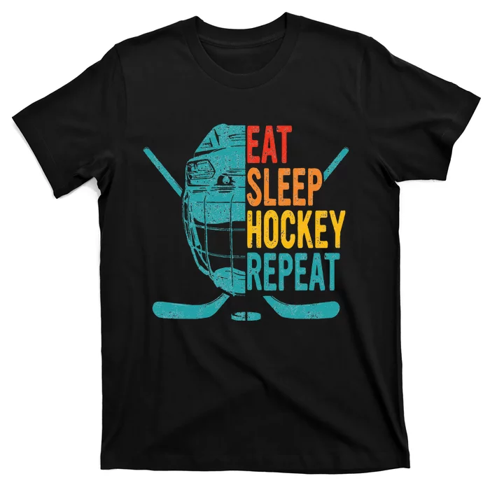 Eat Sleep Hockey Repeat Hockey Ice Hockey T-Shirt