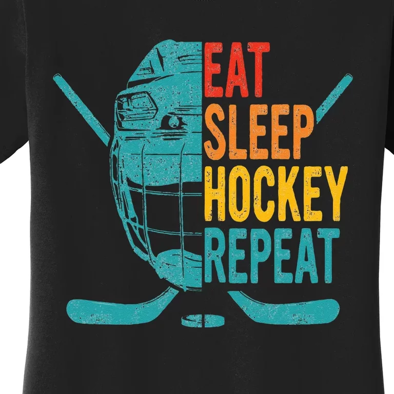 Eat Sleep Hockey Repeat Hockey Ice Hockey Women's T-Shirt