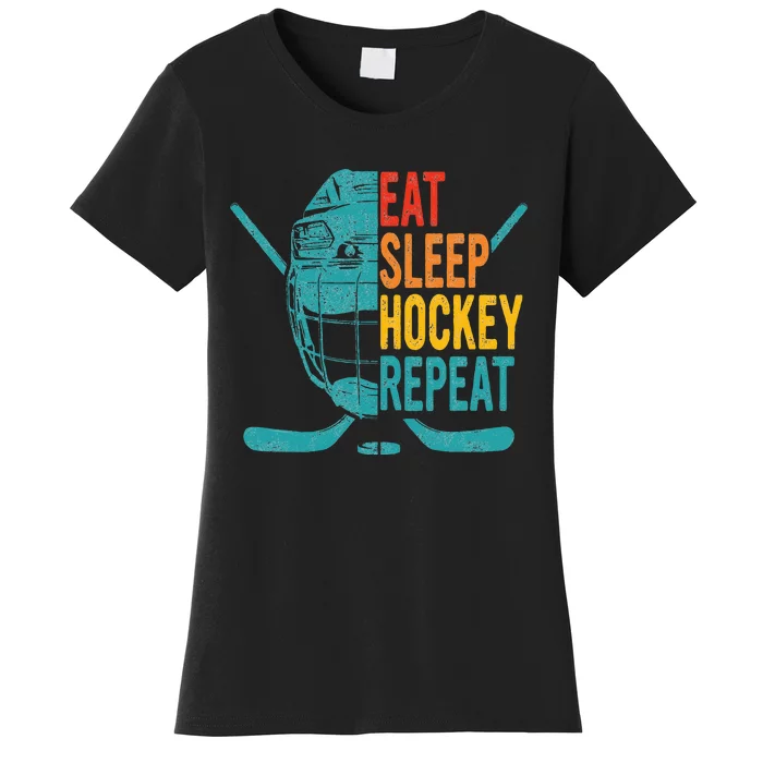 Eat Sleep Hockey Repeat Hockey Ice Hockey Women's T-Shirt