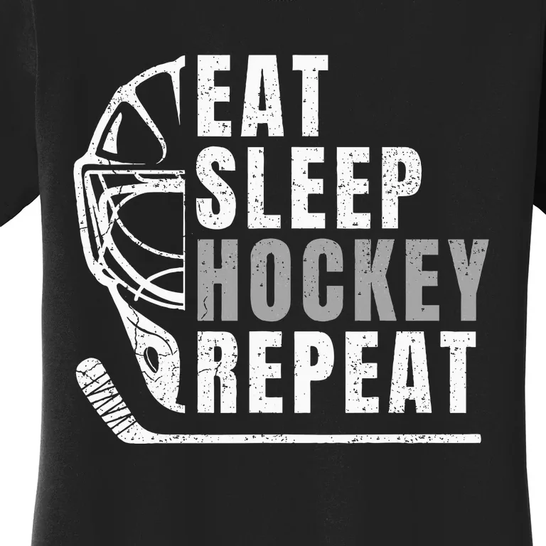 Eat Sleep Hockey Repeat Women's T-Shirt