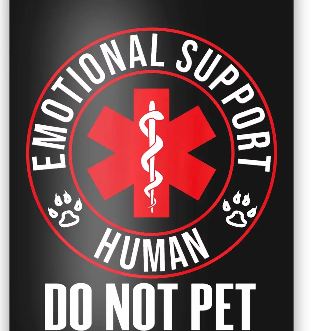 Emotional Support Human Do Not Pet Service Dog Love Humor Poster