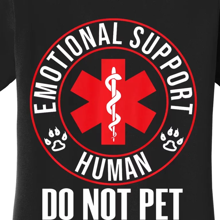 Emotional Support Human Do Not Pet Service Dog Love Humor Women's T-Shirt