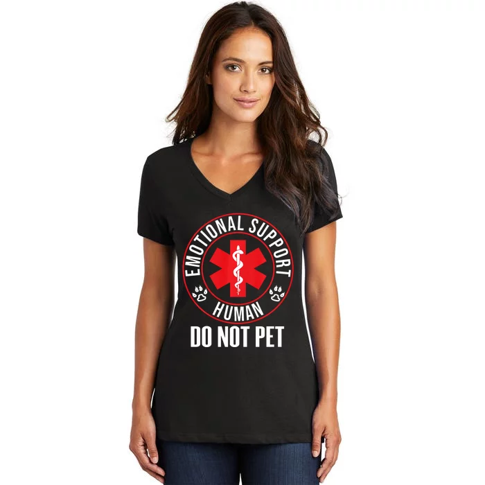 Emotional Support Human Do Not Pet Service Dog Love Humor Women's V-Neck T-Shirt