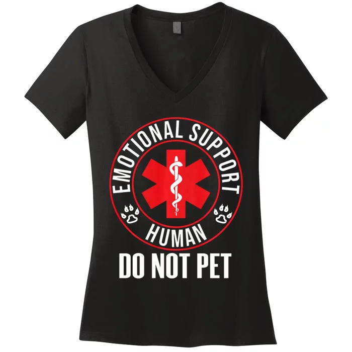 Emotional Support Human Do Not Pet Service Dog Love Humor Women's V-Neck T-Shirt