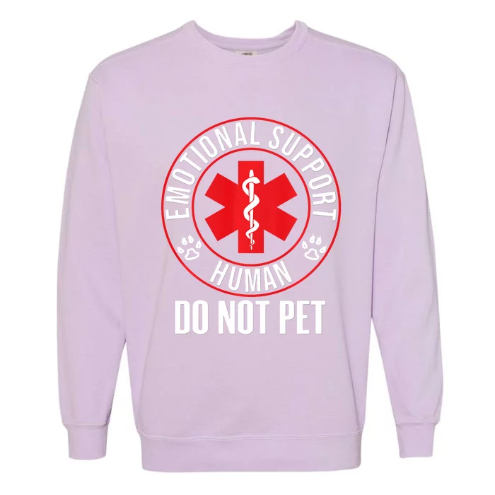 Emotional Support Human Do Not Pet Service Dog Love Humor Garment-Dyed Sweatshirt