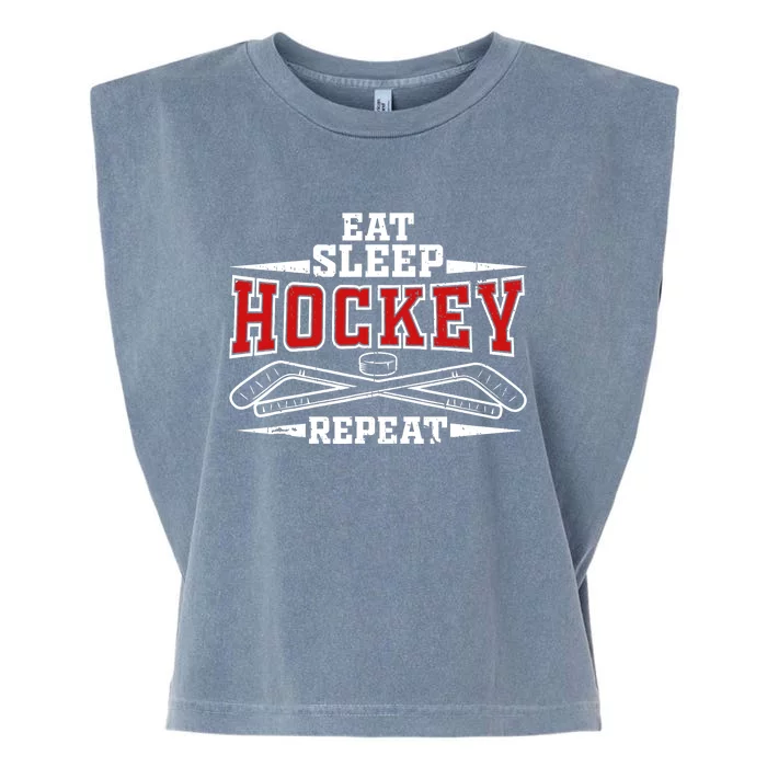 Eat Sleep Hockey Repeat For Hockey Player Garment-Dyed Women's Muscle Tee