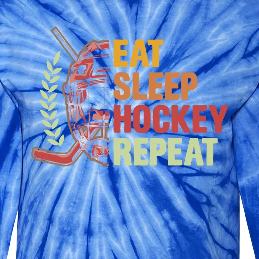 Eat Sleep Hockey Repeat Ice Hockey Lover Goalie Player Meaningful Gift Tie-Dye Long Sleeve Shirt