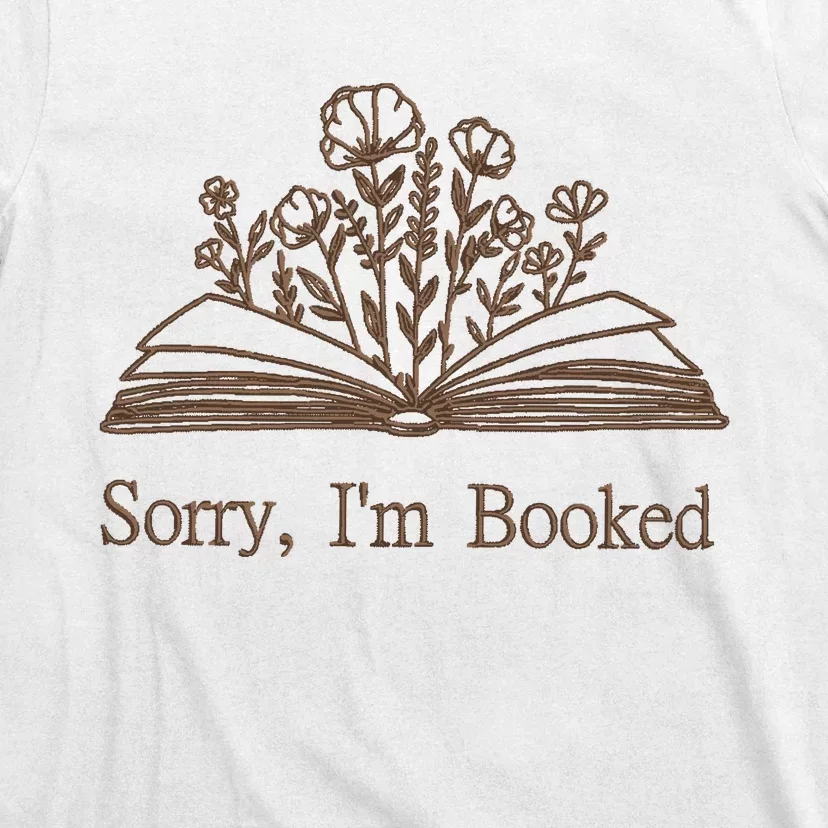 Embroidered Sorry IM Booked T-Shirt