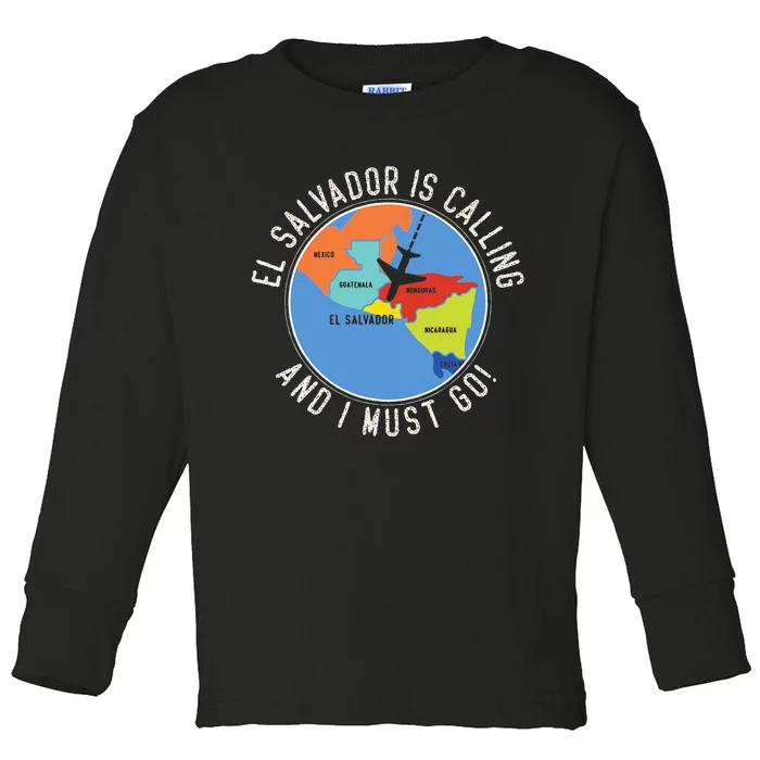 El Salvador Is Calling And I Must Go El Salvador Map Toddler Long Sleeve Shirt