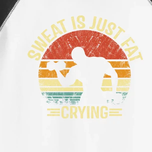 Exercise Sweat Is Just Fat Crying Motivational Workout Gift Toddler Fine Jersey T-Shirt