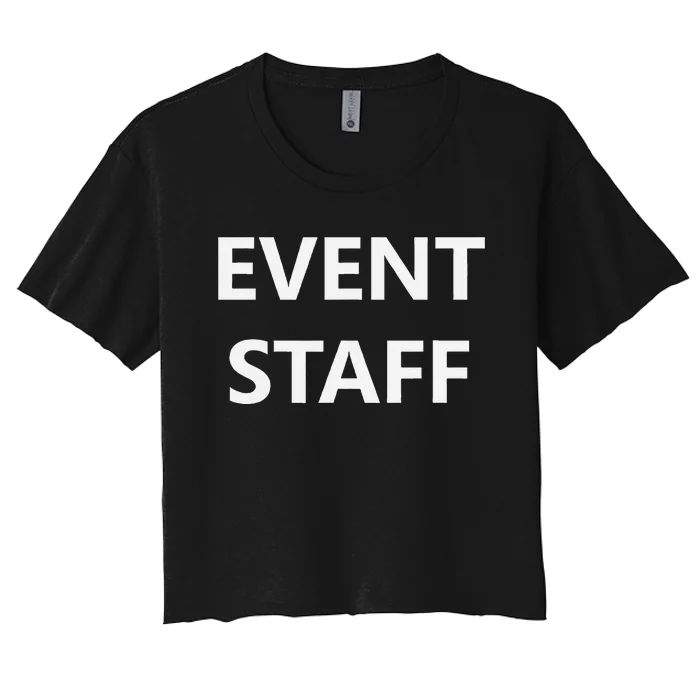 Event Staff Job Worker Employee Uniform Women's Crop Top Tee