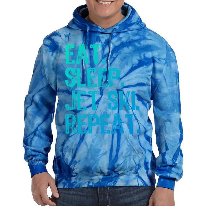 Eat Sleep Jet Ski Repeat Jetski Skiing Skier Funny Gift Tie Dye Hoodie