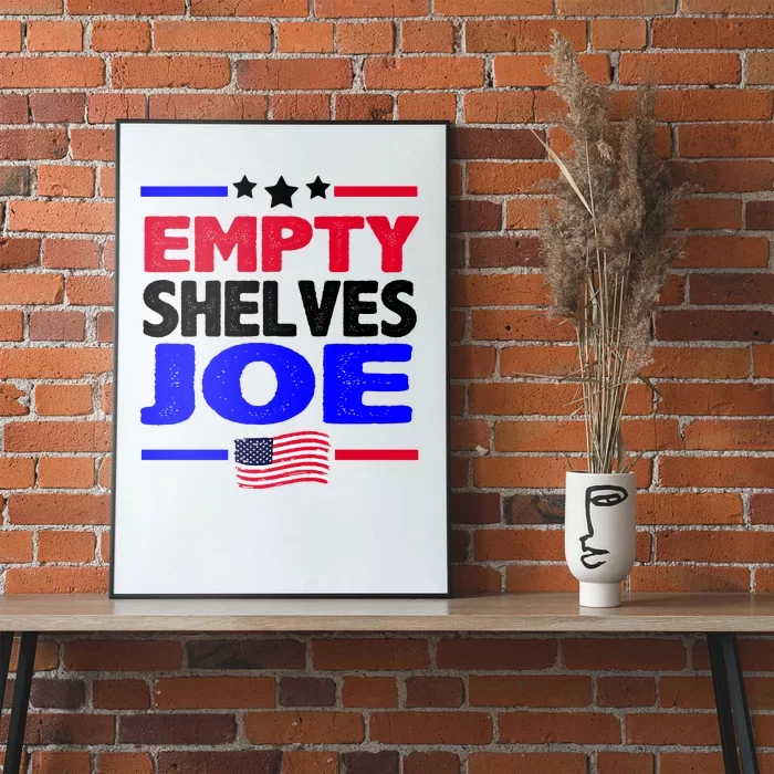 Empty Shelves Joe Poster