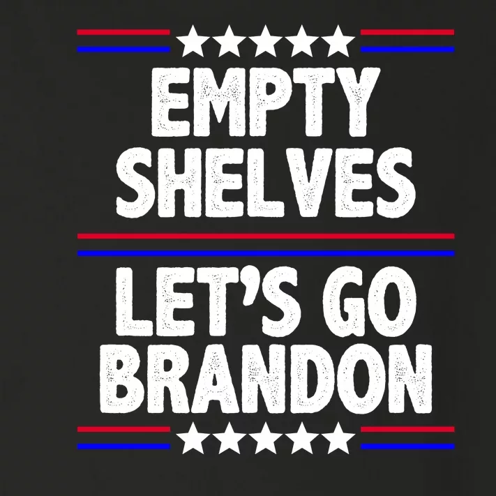 Empty Shelves Joe Let's Go Brandon Toddler Long Sleeve Shirt