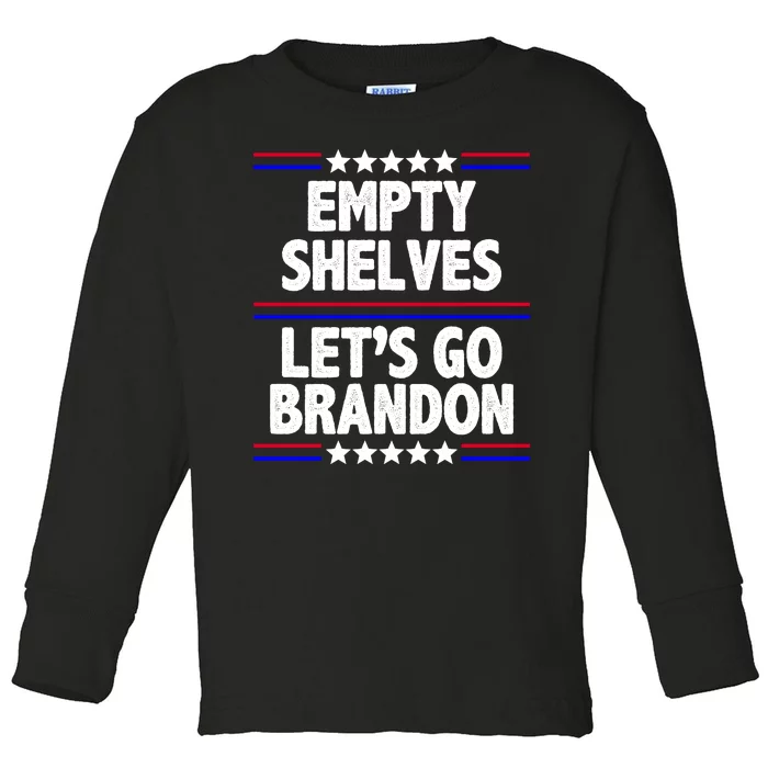 Empty Shelves Joe Let's Go Brandon Toddler Long Sleeve Shirt