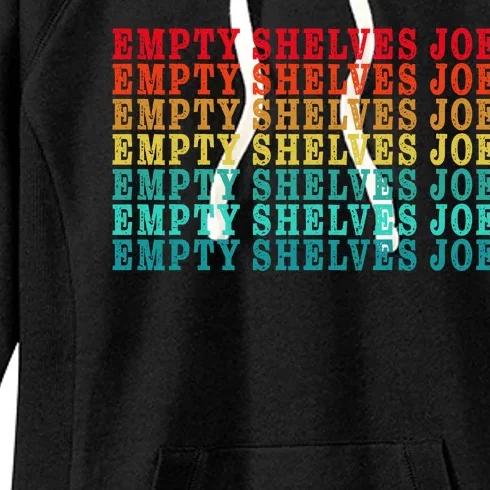 Empty Shelves Joe Anti Joe Biden Classic 7 Women's Fleece Hoodie