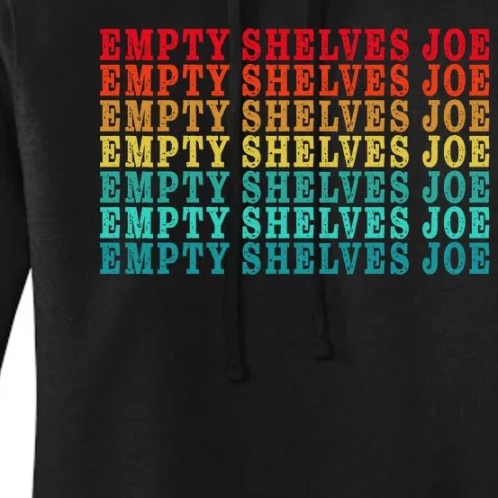 Empty Shelves Joe Anti Joe Biden Classic 7 Women's Pullover Hoodie