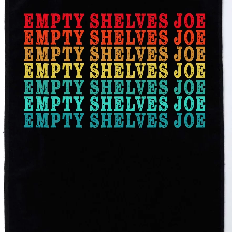 Empty Shelves Joe Anti Joe Biden Classic 7 Platinum Collection Golf Towel