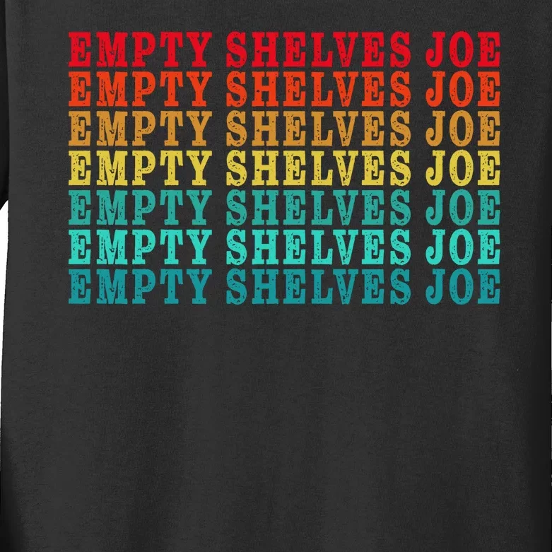 Empty Shelves Joe Anti Joe Biden Classic 7 Kids Long Sleeve Shirt