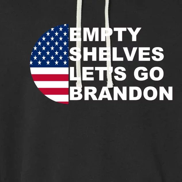 Empty Shelves Joe, Let's Go Brandon, Anti Biden Garment-Dyed Fleece Hoodie