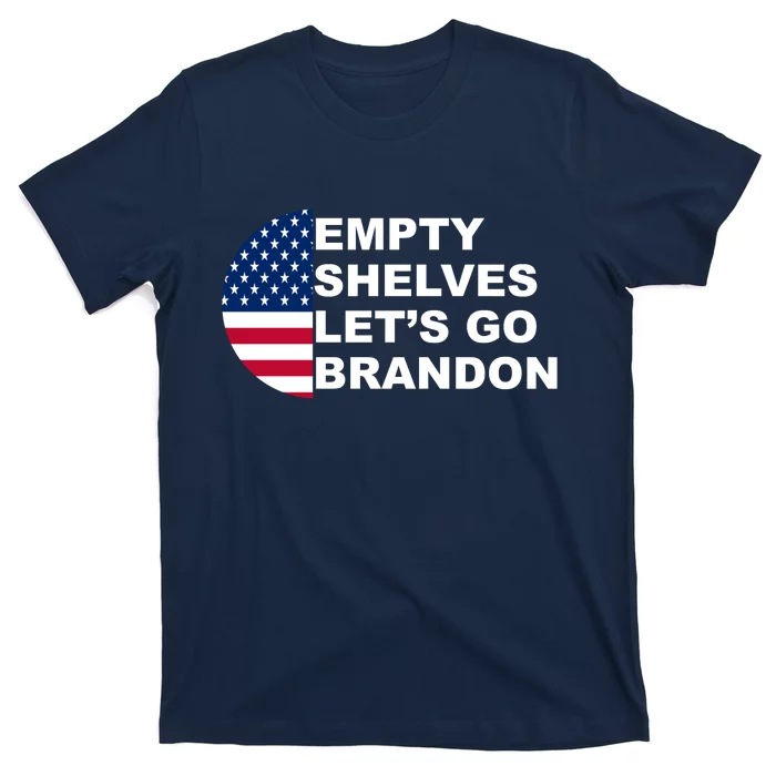 Empty Shelves Joe, Let's Go Brandon, Anti Biden T-Shirt