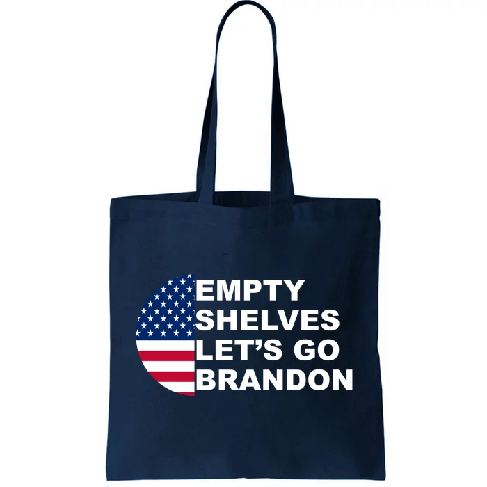 Empty Shelves Joe, Let's Go Brandon, Anti Biden Tote Bag