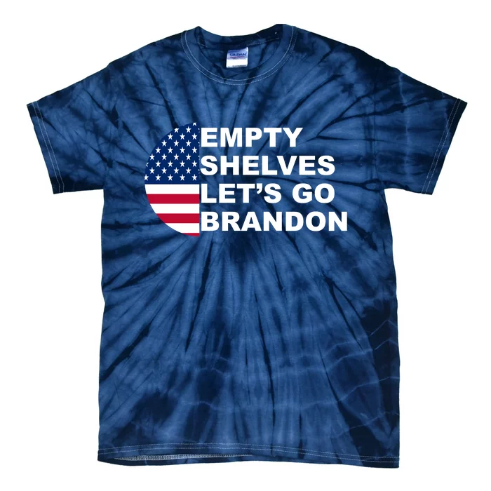 Empty Shelves Joe, Let's Go Brandon, Anti Biden Tie-Dye T-Shirt