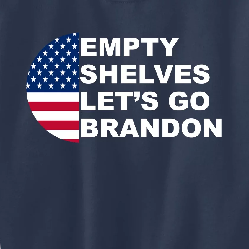 Empty Shelves Joe, Let's Go Brandon, Anti Biden Kids Sweatshirt