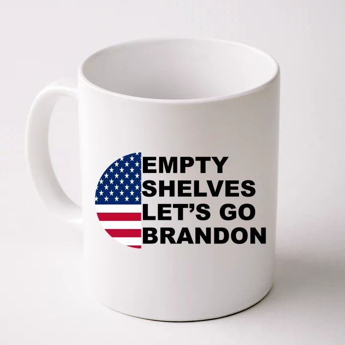 Empty Shelves Joe, Let's Go Brandon, Anti Biden Front & Back Coffee Mug