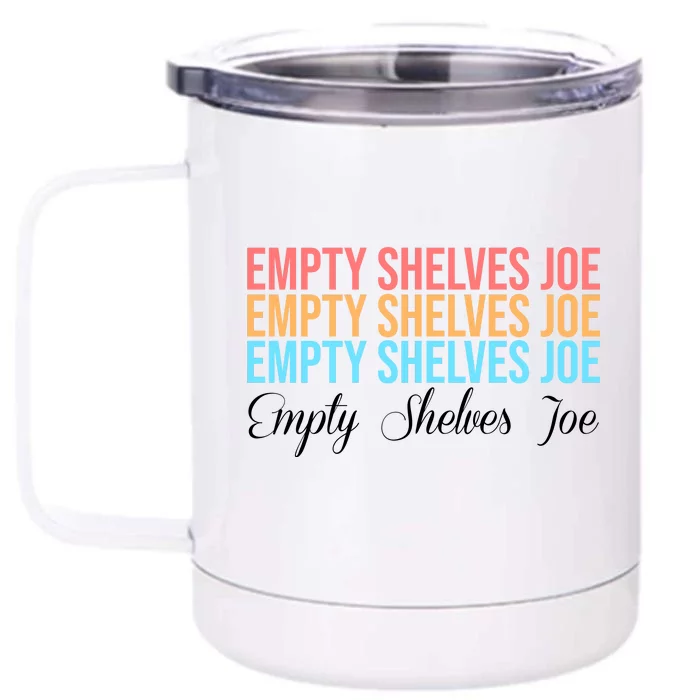 Empty Shelves Joe Retro Signature Front & Back 12oz Stainless Steel Tumbler Cup