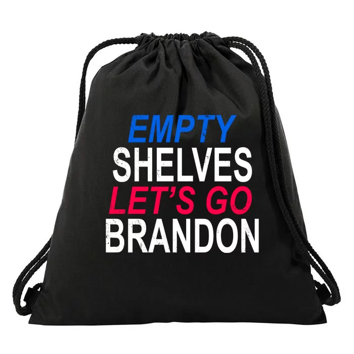 Empty Shelves Joe Let's Go Brandon Funny Anti Biden Drawstring Bag