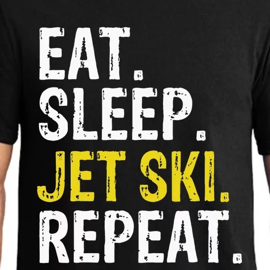 Eat Sleep Jet Ski Repeat Gift Skiing Pajama Set