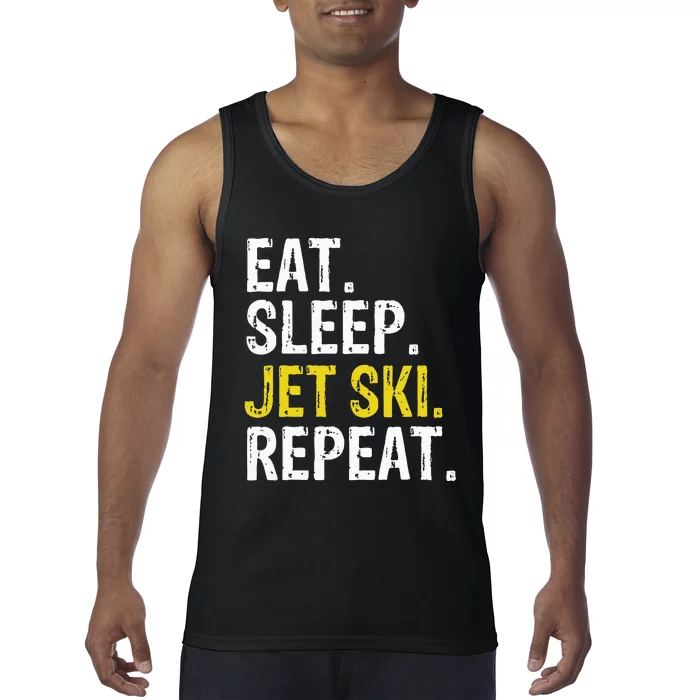 Eat Sleep Jet Ski Repeat Gift Skiing Tank Top